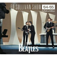 Beatles ビートルズ / ED SULLIVAN SHOW '64-'65 ＜Definitive Edition＞ 【CD】