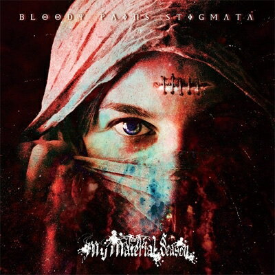 My material season / Bloody Pains Stigmata 【CD】