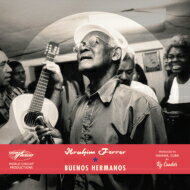 【輸入盤】 Ibrahim Ferrer イブラヒムフェレール / Buenos Hermanos (Special Edition) 【CD】