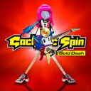 Gacharic Spin / Gold Dash 【CD】