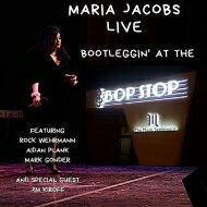 【輸入盤】 Maria Jacobs / Live, Bootleggin' At The Bop Stop 【CD】