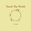 さかいゆう サカイユウ / Touch The World 【CD】