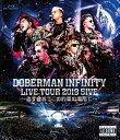 DOBERMAN INFINITY / DOBERMAN INFINITY LIVE TOUR 2019 「5IVE 〜必ず会おうこの約束の場所で〜」 (Blu...