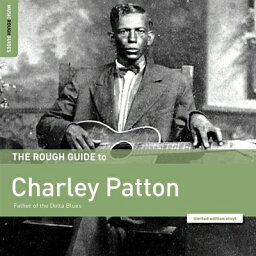 Charley Patton / Rough Guide To Charley Patton: Father Of The Delta Blues 【LP】