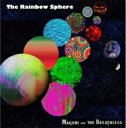 MAGUMI AND THE BREATHLESS / The Rainbow Sphire 【CD】
