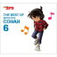 ̾õ女ʥ / ̾õ女ʥ ơ޶ʽ6 THE BEST OF DETECTIVE CONAN 6 CD