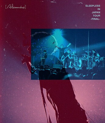 [Alexandros] / Sleepless in Japan Tour -Final- (Blu-ray) BLU-RAY DISC