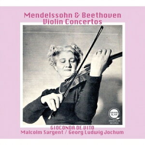 【輸入盤】 Beethoven ベートーヴェン / ベートーヴェン:ヴァイオリン協奏曲(G.L.ヨッフム指揮)、メンデルスゾーン(サージェント指揮) ジョコンダ・デ・ヴィート(平林直哉復刻) 【CD】