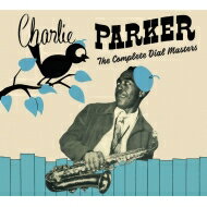 【輸入盤】 Charlie Parker チャーリーパーカー / Complete Dial Masters (2CD) 【CD】