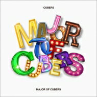 CUBERS / MAJOR OF CUBERS 【豪華初回限定盤】(CD+2DVD+PHOTOBOOK) 【CD】