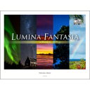 LUMINA FANTASIA z The Earth Symphony / 傎q y{z