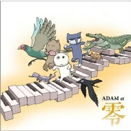 ADAM at / 零 【CD】
