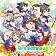 Poppin 039 Party (BanG Dream ) / Breakthrough 【CD】