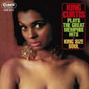 King Curtis キングカーティス / Plays The Great Memphis Hits King Size Soul 【CD】