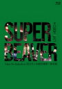 SUPER BEAVER / LIVE VIDEO 4 Tokai No Rakuda at 国立代々木競技場第一体育館 （Blu-ray） 【BLU-RAY DISC】