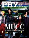 PHY （ファイ） Vol.16 音楽と人 2020年 6月号増刊 【表紙：MUCC】 / 音楽と人 オンガクトヒト 【雑誌】