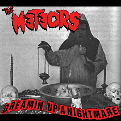 THE METEORS / Dreamin' Up A Nightmare / Curse I Am 【7&quot;&quot;Single】