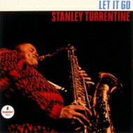 Stanley Turrentine スタンリータレンタイン / Let It Go (Uhqcd) 【Hi Quality CD】