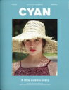 CYAN (シアン) issue 025 NYLON JAPAN (ナイロンジャパン) 2020年 6月号増刊 【雑誌】