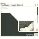 Baths / Pop Music / False B-Sides II 【CD】