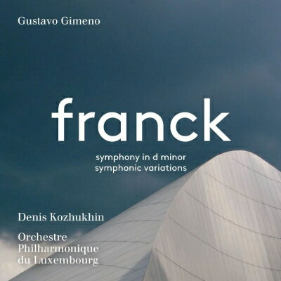 【輸入盤】 Franck フランク / 交響曲、交響的変奏曲　グスターボ・ヒメノ＆ルクセンブルク・フィル、デニス・コジュヒン 【SACD】