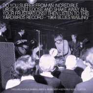 【輸入盤】 Yardbirds ヤードバーズ / Blues Wailing: Five Live Yardbirds 1964 【CD】
