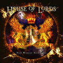 House Of Lords ハウスオブローズ / New World: New Eyes 【CD】