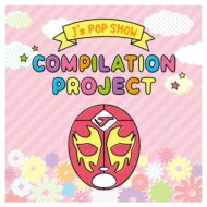 J'sPOPSHOW / J'sPOPSHOW compilation project 【CD】