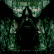 Dimmu Borgir ディムボガー / Enthroned Darkness Triumphant: 暗黒の帝王 【SHM-CD】