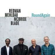 Joshua Redman / Brad Mehldau / Christian Mcbride / Brian Blade / Roundagain 【CD】