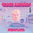 【輸入盤】 Glass Animals / Dreamland 【CD】