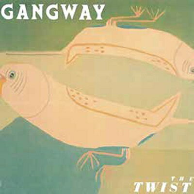 Gangway / Twist 【CD】