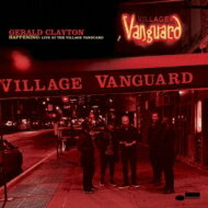 Gerald Clayton / Happening: Live At The Village Vanguard 