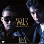 CHAGE and ASKA チャゲアンドアスカ / WALK 