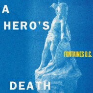 Fontaines D.C. / A Hero's Death yCDz