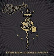 【輸入盤】 Kingmaker / Everything Changed 1991-1995 (Clamshell Boxset) (5CD) 【CD】