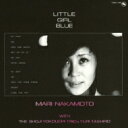 中本マリ / Little Girl Blue 【CD】