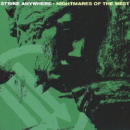 Strike Anywhere / Nightmares Of The West yCDz