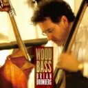 Brian Bromberg ブライアンブロンバーグ / Wood Bass 【SACD】