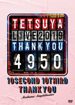 TETSUYA ƥĥ / TETSUYA LIVE 2019 THANK YOU 4950 DVD