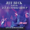 【輸入盤】 Jeff Beck / Jan Hammer Group / Live In Boston 1976 (2CD) 【CD】