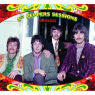 Beatles r[gY / SGT. Peppers Sessions yCDz