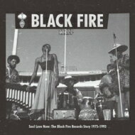 【輸入盤】 Soul Love Now: The Black Fire Records Story 1975-1993 【CD】