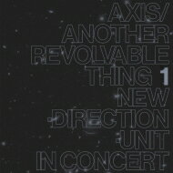 高柳昌行 / New Direction Unit / Axis / Another Revolvable Thing 1 (アナログレコード） 【LP】