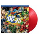 Music Of Dc Comics: 75th Anniversary Collection オリジナルサウンドトラック (レッド・ヴァイナル仕様 / 180...