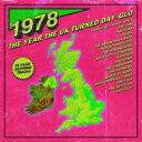 【輸入盤】 1978: The Year The Uk Turned Day-glo (3CD Capacity Wallet) 【CD】