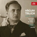 【輸入盤】 Smetana スメタナ / 『リブシェ』第3幕より　ヴァーツラフ・ターリヒ＆プラハ国民劇場（1939年ライヴ）、『リブシェ』序曲　ターリヒ＆チェコ・フィル 【CD】