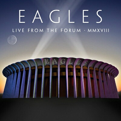 yAՁz Eagles C[OX / Live From The Forum MMXVIII (2CD) yCDz