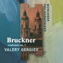 【輸入盤】 Bruckner ブルックナー / 交響曲第7番 ワレリー ゲルギエフ＆ミュンヘン フィル 【CD】