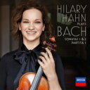 Bach, Johann Sebastian バッハ / 無伴奏ヴァイオリンのためのソナタ第1番、第2番、パルティータ第1番 ヒラリー・ハーン(MQA / UH...
